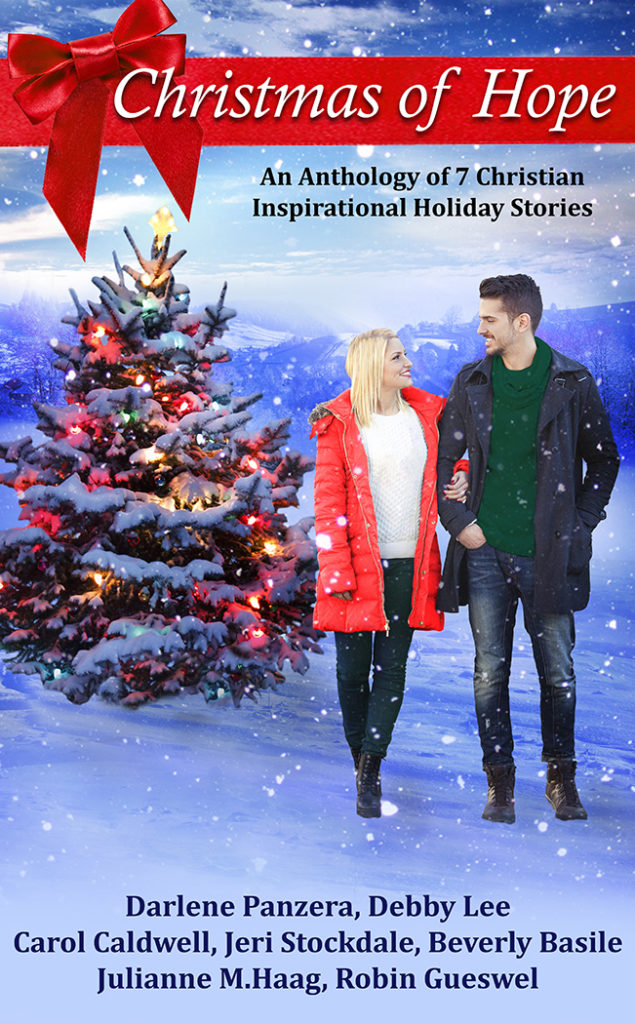 Christmas of Hope: An Anthology of 7 Christian Inspirational Holiday Stories