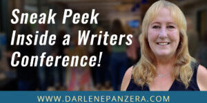 Go Behind the Scenes at a Writers Conference with Author Darlene Panzera