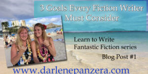 3 Goals Every Fiction Writer Must Consider